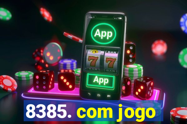 8385. com jogo